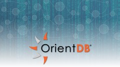  -  OrientDB - Getting Started with Graph and Document Databases 