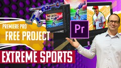  -  Adobe Premiere Pro CC - Extreme Sports FX Project 