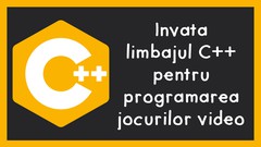  -  Invata limbajul C++ pentru programarea jocurilor video 